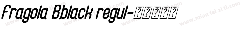Fragola Bblack regul字体转换